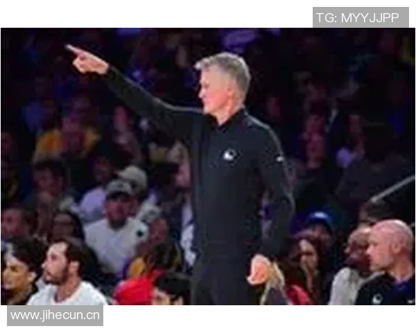 科尔分享负荷管理经验强调赛前准备12人掌控比赛节奏的重要性