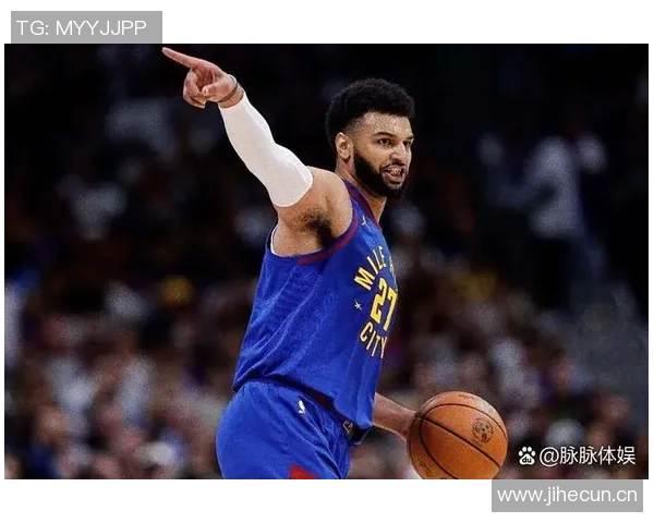 穆雷本赛季表现惊艳场均得分联盟第二助攻领跑全联盟